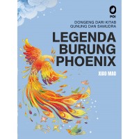 Dongeng dari Kitab Gunung dan Samudra Legenda Burung Phoenix