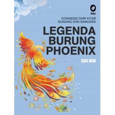 Dongeng dari Kitab Gunung dan Samudra Legenda Burung Phoenix