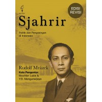 Sjahrir: Politik dan Pengasingan di Indonesia (Edisi Revisi)