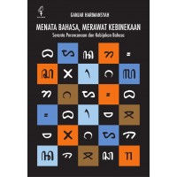Menata Bahasa, Merawat Kebinekaan:  Seranta Perencanaan dan Kebijakan Bahasa